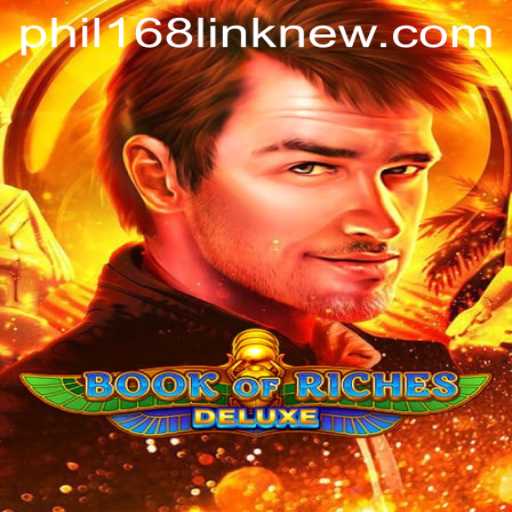 Exploring the Thrills of Book of Riches Deluxe and the Rise of PHIL168 New Links
