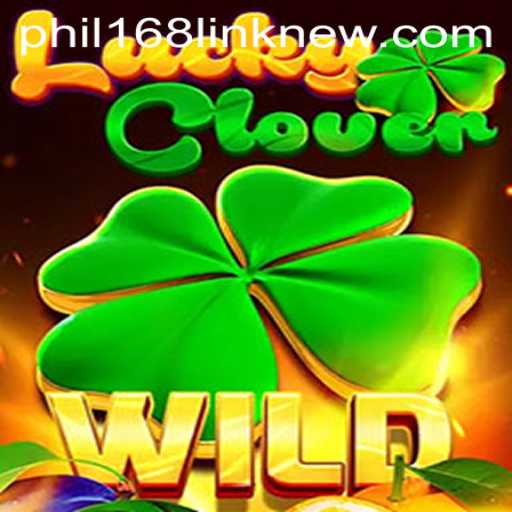 LuckyClover: A New Gaming Experience with PHIL168